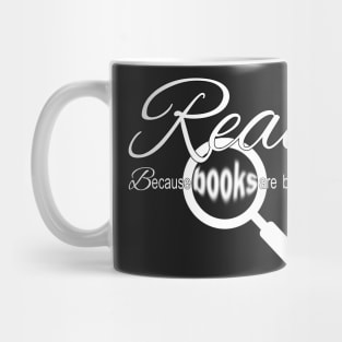 Read Because Books are Brain Food Mug